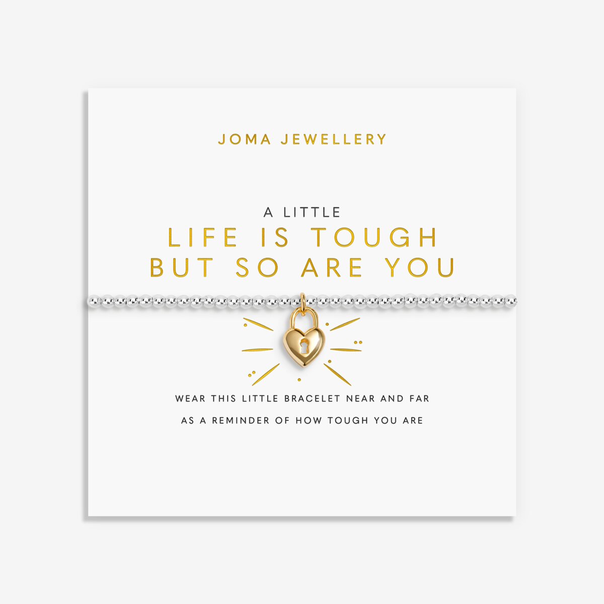 A Little 'Life Is Tough But So Are You' Bracelet In Silver and Gold Plating