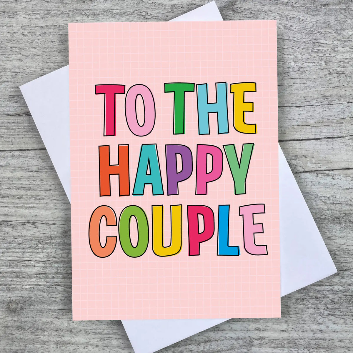 To The Happy Couple - Engagement / Wedding Card