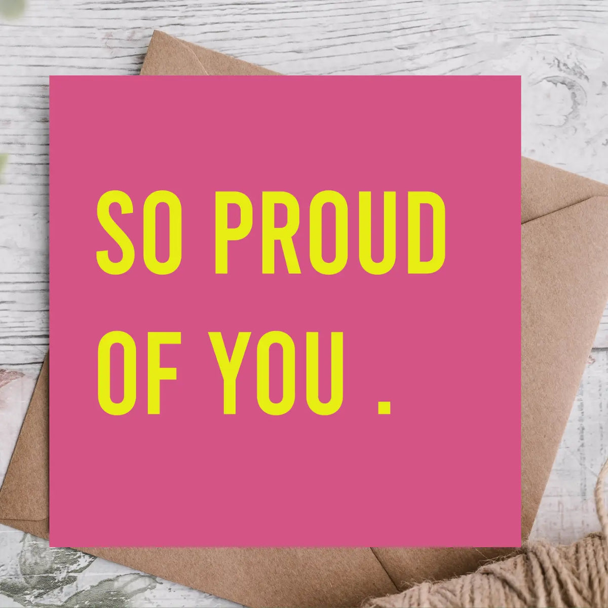 So Proud of You - Congratulations Card
