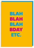 Blah blah bday etc Card