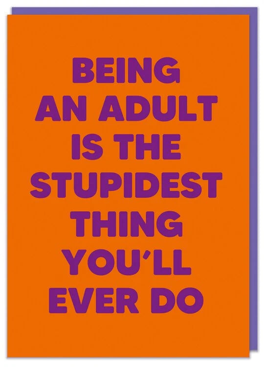 Being An Adult Card