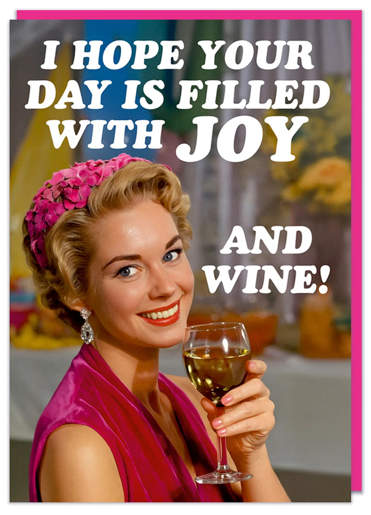 Hope. your day is filled with joy - card