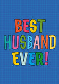Best Husband Ever - Greeting Card