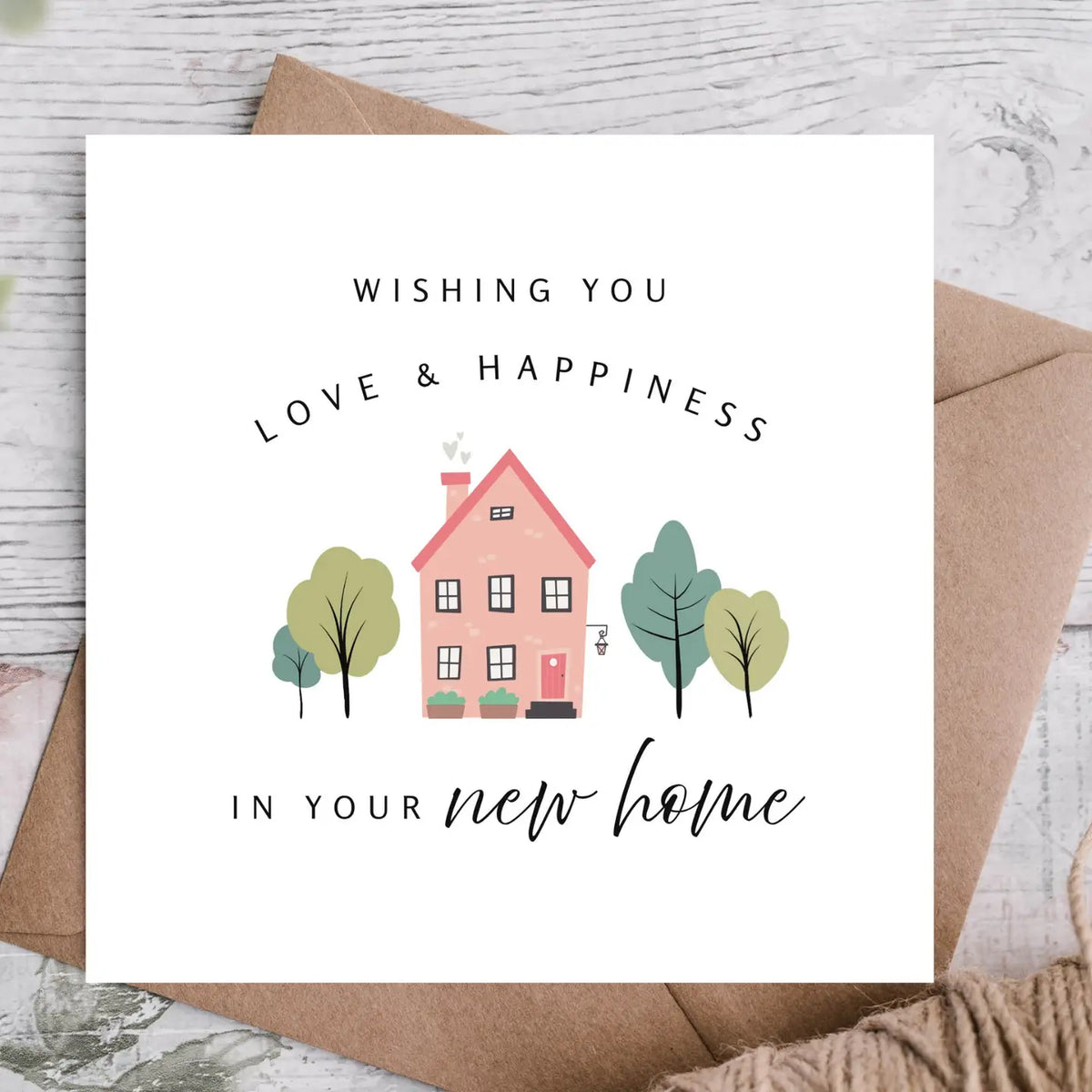 Love and Happiness New Home Card